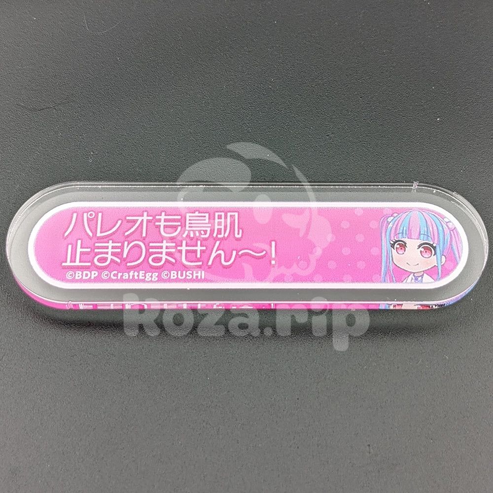 BanG Dream! - Title Acrylic Badge - PAREO (Reona Nyubara) - "I still have goosebumps all over~!"