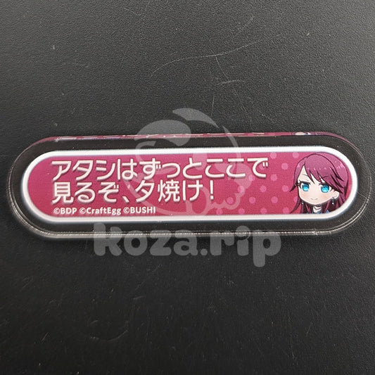 BanG Dream! - Title Acrylic Badge - Tomoe Udagawa - "I'm gonna keep watching the sunset from here!"
