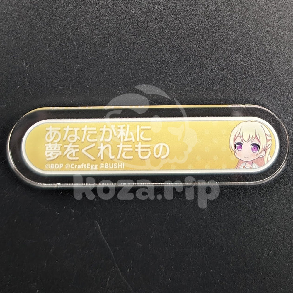 BanG Dream! - Title Acrylic Badge - Chisato Shirasagi - "You've inspired me to dream, after all."